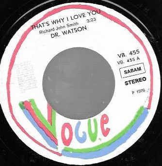 Dr. Watson (6) : That's Why I Love You (7")