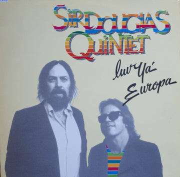 Sir Douglas Quintet : Luv Ya' Europa (LP)