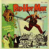 Red Hot Max & Cats : Cuckoo Clock Rock (CD, Album, RE)