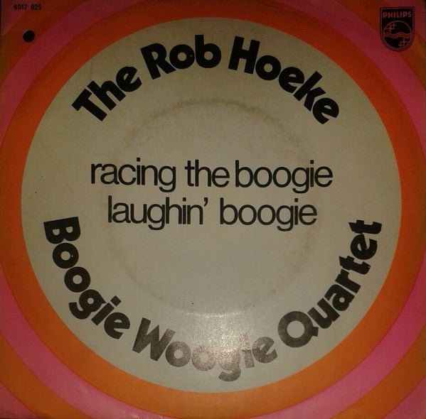 The Rob Hoeke Boogie Woogie Quartet* : Racing The Boogie (7", Single, Mono)