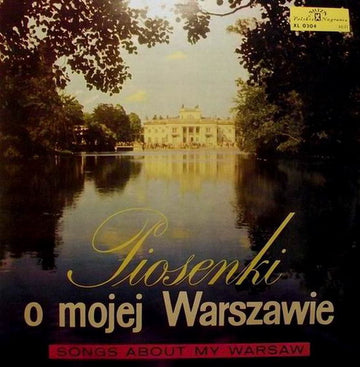 Various : Piosenki O Mojej Warszawie (Songs About My Warsaw) (LP, Comp, Mono)