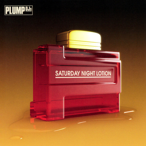 Plump DJs : Saturday Night Lotion (CD, Album, Mixed)