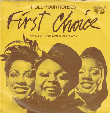 First Choice : Hold Your Horses (7", Single)