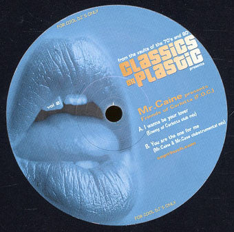Mr. Caine Presents Friends Of Carlotta : I Wanna Be Your Lover (12")