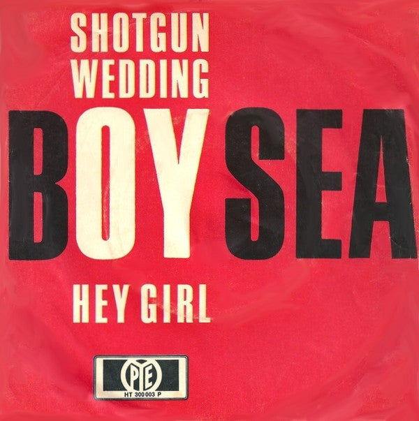 Boy Sea : Shotgun Wedding (7", Single)