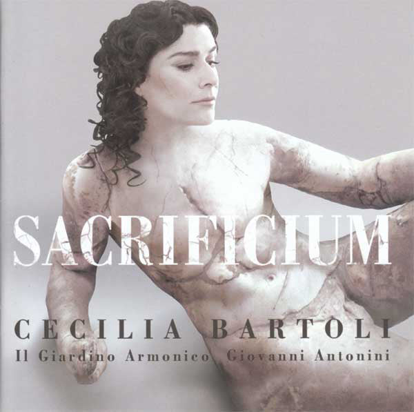 Cecilia Bartoli • Il Giardino Armonico • Giovanni Antonini : Sacrificium (CD, Album)