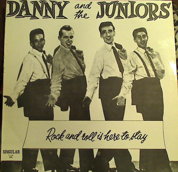 Danny & The Juniors : Rock And Roll Is Here To Stay (LP, Comp, M/Print)