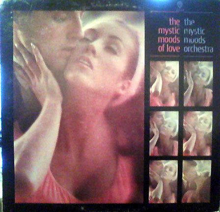 The Mystic Moods Orchestra : The Mystic Moods Of Love (LP, Album)