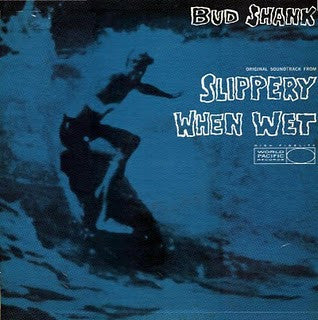 Bud Shank : Slippery When Wet (LP, Album)
