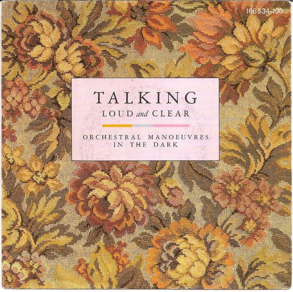 Orchestral Manoeuvres In The Dark : Talking Loud And Clear (7", Single)