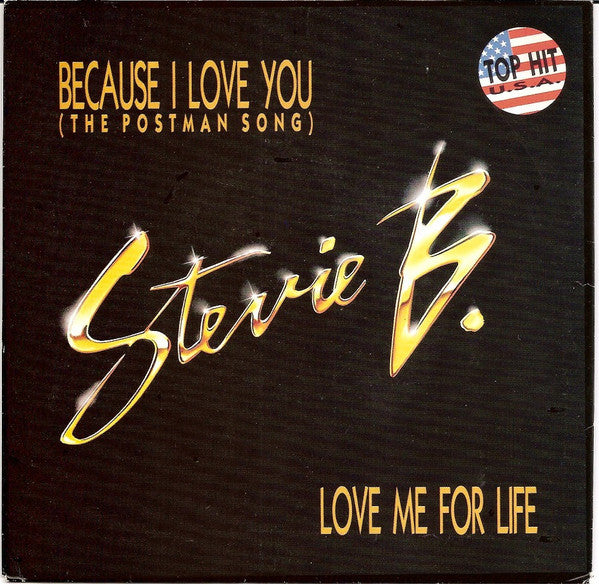 Stevie B : Because I Love You (The Postman Song) / Love Me For Life (7", Single)