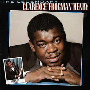 Clarence "Frogman" Henry : The Legendary (LP, Album)