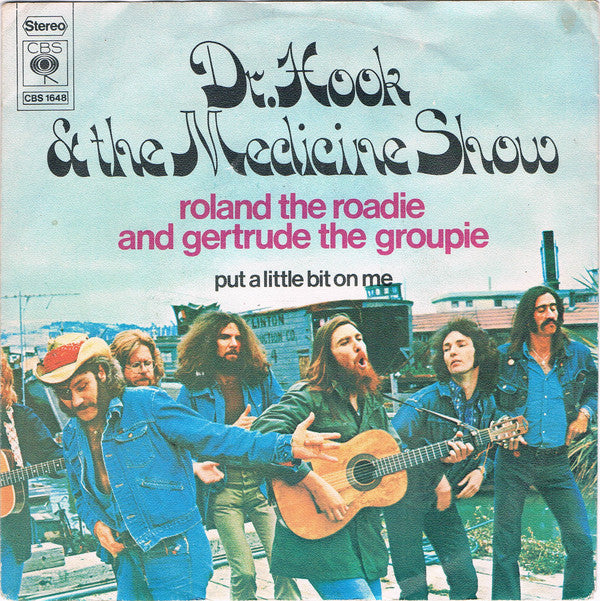 Dr. Hook & The Medicine Show : Roland The Roadie And Gertrude The Groupie (7", Single)