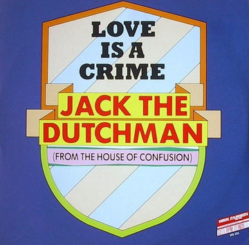Jack The Dutchman : Love Is A Crime (12")