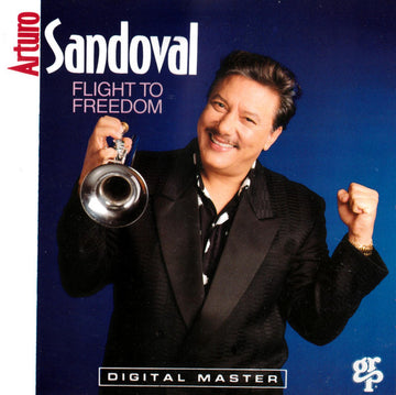 Arturo Sandoval : Flight To Freedom (CD, Album)