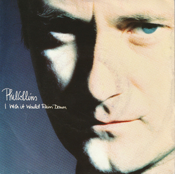 Phil Collins : I Wish It Would Rain Down (7", Single)