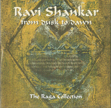 Ravi Shankar : From Dusk To Dawn (The Raga Collection) (CD, Comp)