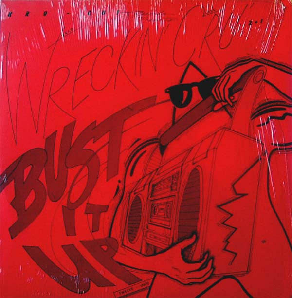 World Class Wreckin' Cru : Bust It Up 2 + 1 (12")