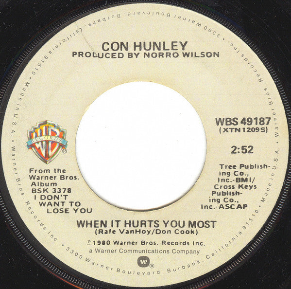 Con Hunley : When It Hurts You Most (7", Single)