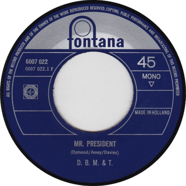 Dozy, Beaky, Mick & Tich : Mr. President / Frisco Annie (7", Single, Mono)