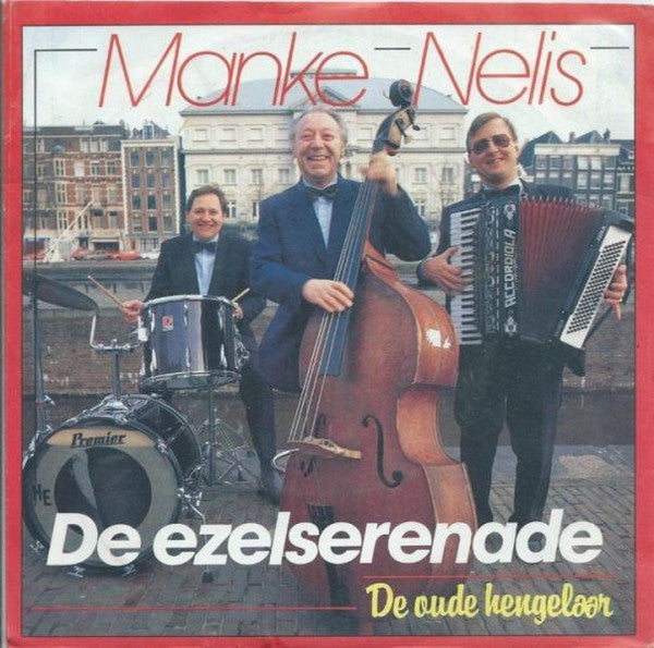 Manke Nelis : De Ezelserenade (7")