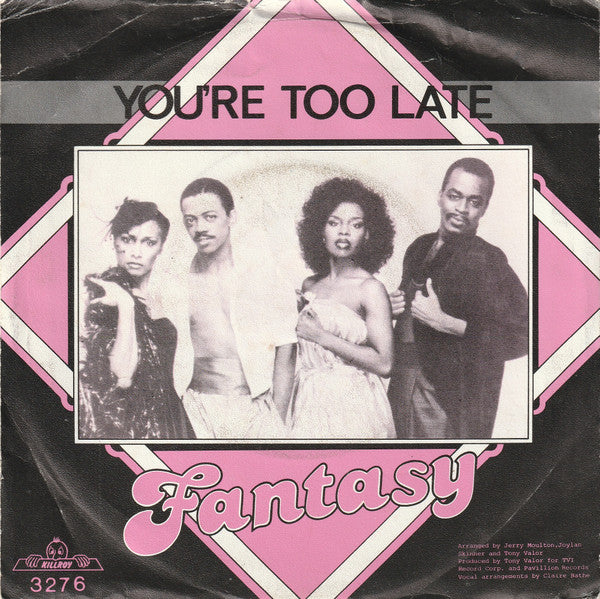 Fantasy (2) : You're Too Late (7", Single)