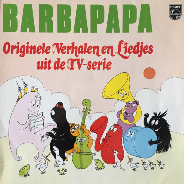 Barbapapa : Originele Verhalen En Liedjes Uit De TV-Serie (LP, Album)