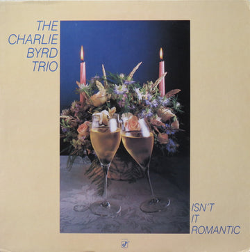 Charlie Byrd Trio : Isn't It Romantic (LP)