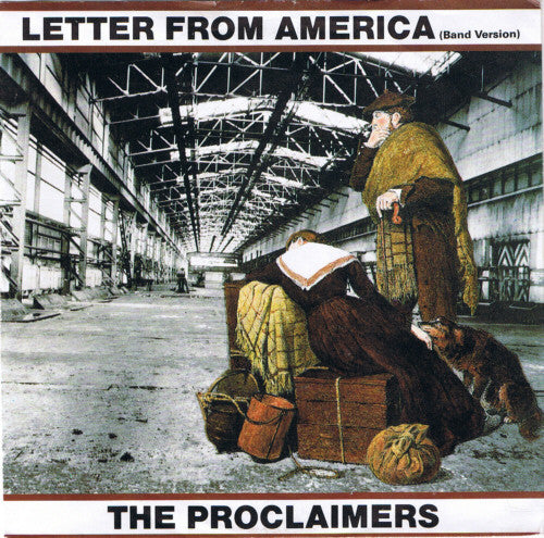 The Proclaimers : Letter From America (Band Version) (7", Single)