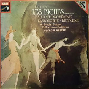 Francis Poulenc, The Ambrosian Singers, Philharmonia Orchestra, Georges Prêtre : Les Biches  Complete Ballet / Matelote Provençale / Pastourelle / Bucolique (LP, Album, Dig)