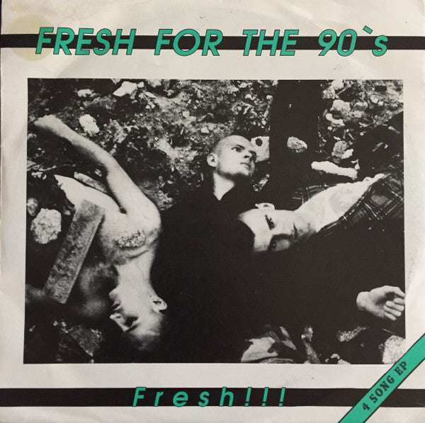 Fresh For The 90's : Fresh!!! (7", EP)