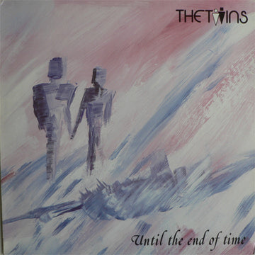 The Twins : Until The End Of Time (LP, Album)