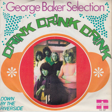 George Baker Selection : Drink Drink Drink (7", Single)