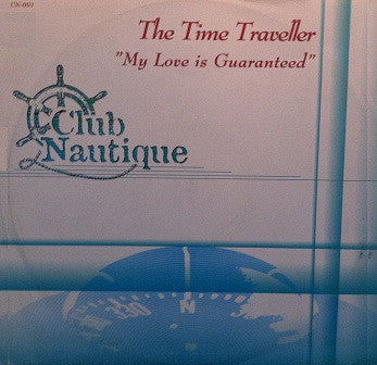 Time Traveller : My Love Is Guaranteed (12")