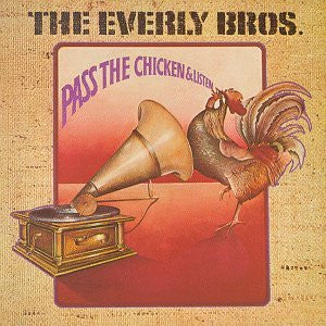 Everly Brothers : Pass The Chicken And Listen (CD)