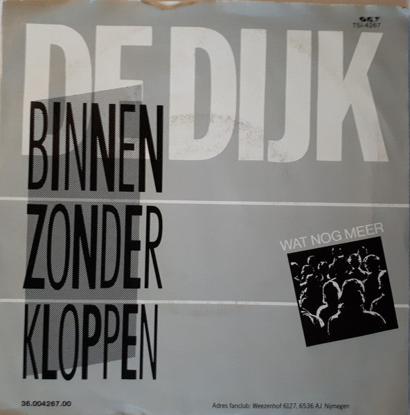 De Dijk : Binnen Zonder Kloppen (7")