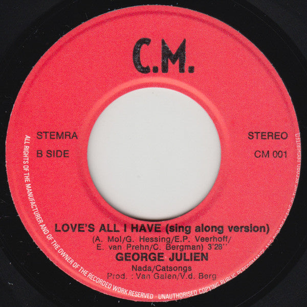 George Julien : Love's All I Have (7", Single)