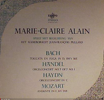 Johann Sebastian Bach, Georg Friedrich Händel, Joseph Haydn, Wolfgang Amadeus Mozart - Marie-Claire Alain, Orchestre De Chambre Jean-François Paillard : Marie-Claire Alain Speelt Met Begeleiding Van Het Kamerorkest Jean-François Paillard (LP)