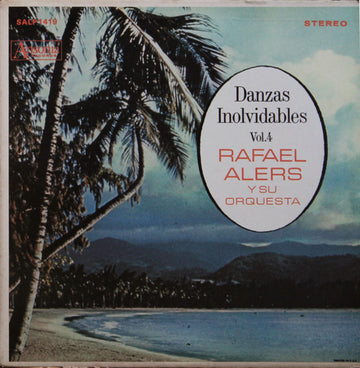 Rafael Alers Y Su Orquesta : Danzas Inolvidables Vol. 4 (LP)