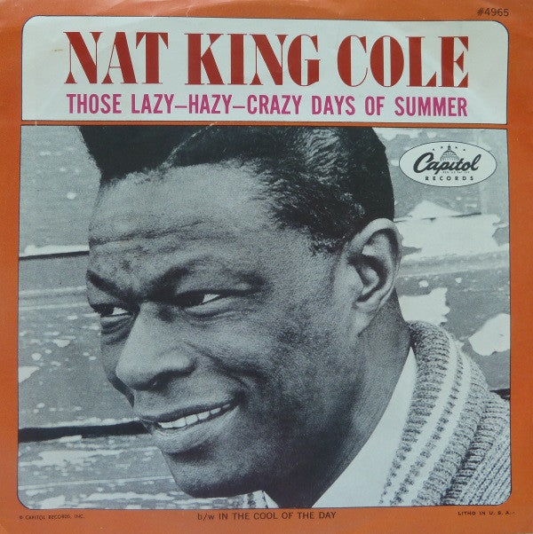 Nat King Cole : Those Lazy-Hazy-Crazy Days Of Summer (7", Single, Los)