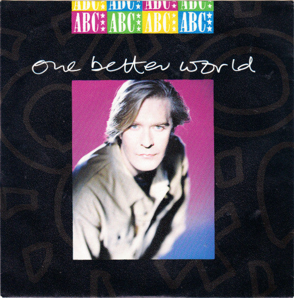 ABC : One Better World (7", Single)