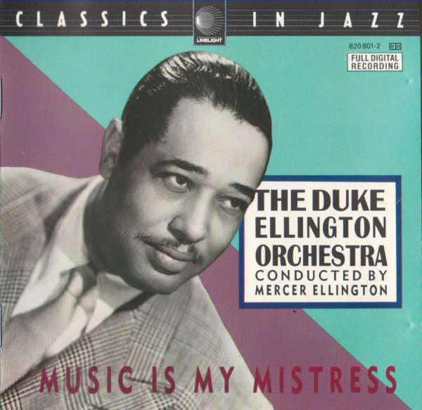 The Duke Ellington Orchestra Conducted By Mercer Ellington : Music Is My Mistress (CD, Album)
