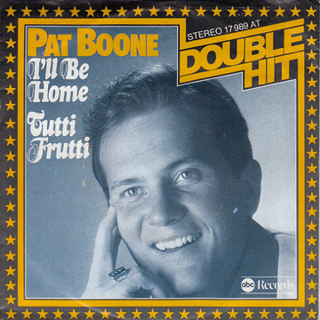 Pat Boone : I'll Be Home / Tutti Frutti (7", Single, Mono)