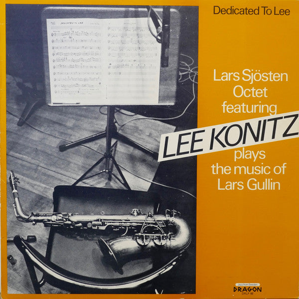 Lars Sjösten Octet Featuring Lee Konitz : Dedicated To Lee (LP, Album)