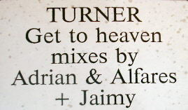 Turner (3) : Get To Heaven (12")