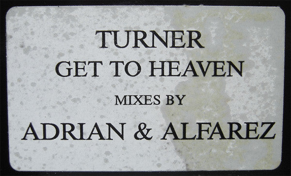 Turner (3) : Get To Heaven (12")