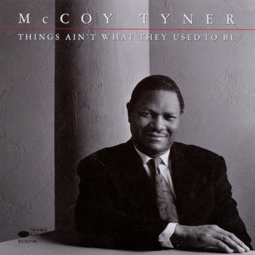 McCoy Tyner : Things Ain't What They Used To Be (CD, Album)