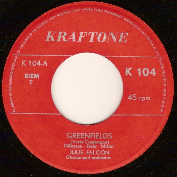 Julie Falcon : Greenfields / Believe (7", Single)