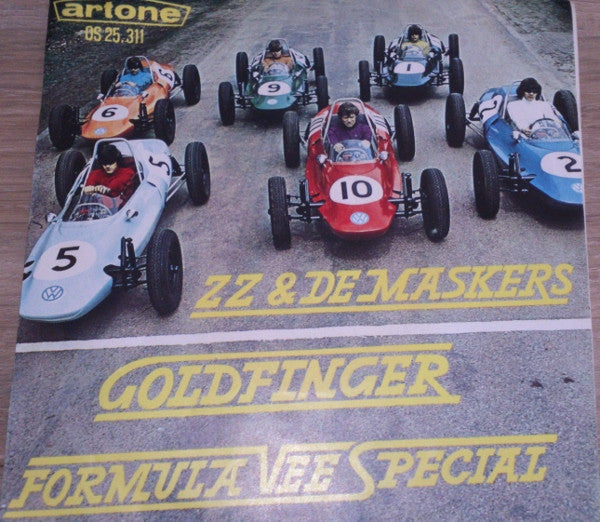 ZZ En De Maskers : Goldfinger /  	Formula Vee Special (7", Single)