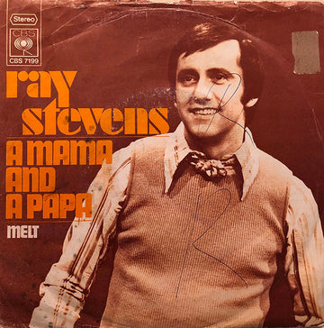 Ray Stevens : A Mama And A Papa / Melt (7")